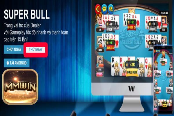 MMWIN Hướng Dẫn Cách Chơi Game Super Bull