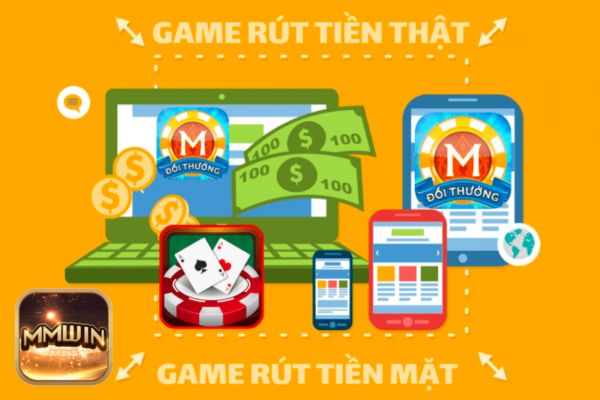 rút tiền từ game đổi thưởng Mmwin.jpg