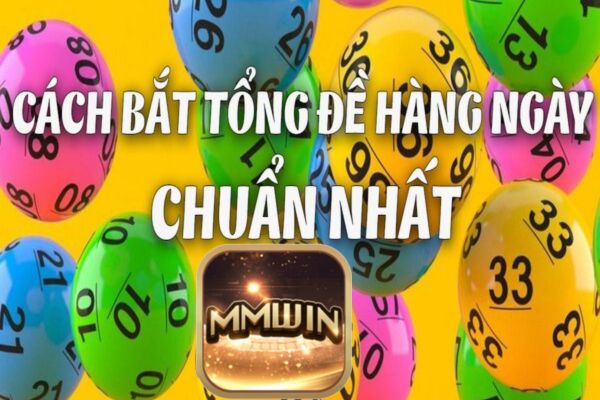 cách bắt tổng đề Mmwin