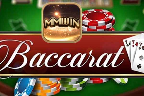 Baccarat là gì? Cách chơi từ A đến Z tại Mmwin 